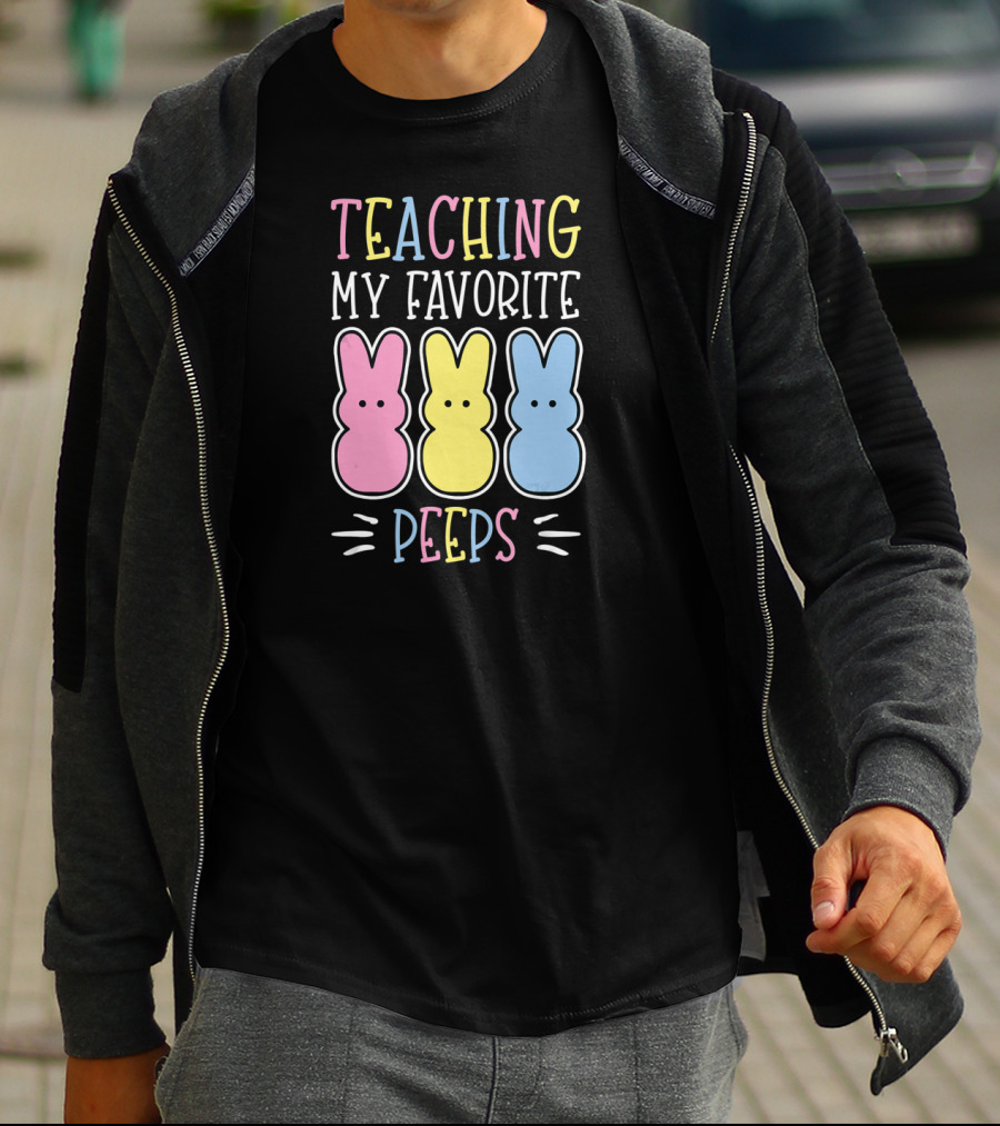 Teaching My Favorite Easter Peeps T-Shirt