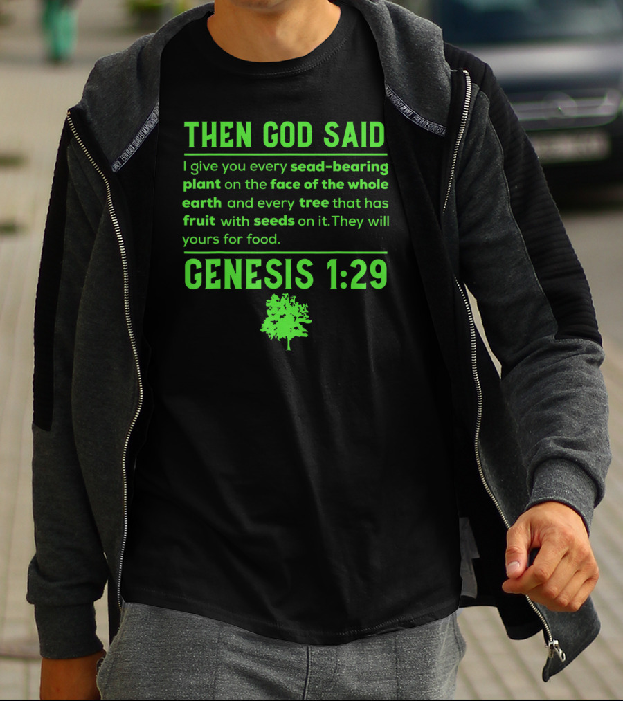 Then God Said Vegan Genesis 1:29 Seed-Bearing Plant Tree Fruit T-Shirt