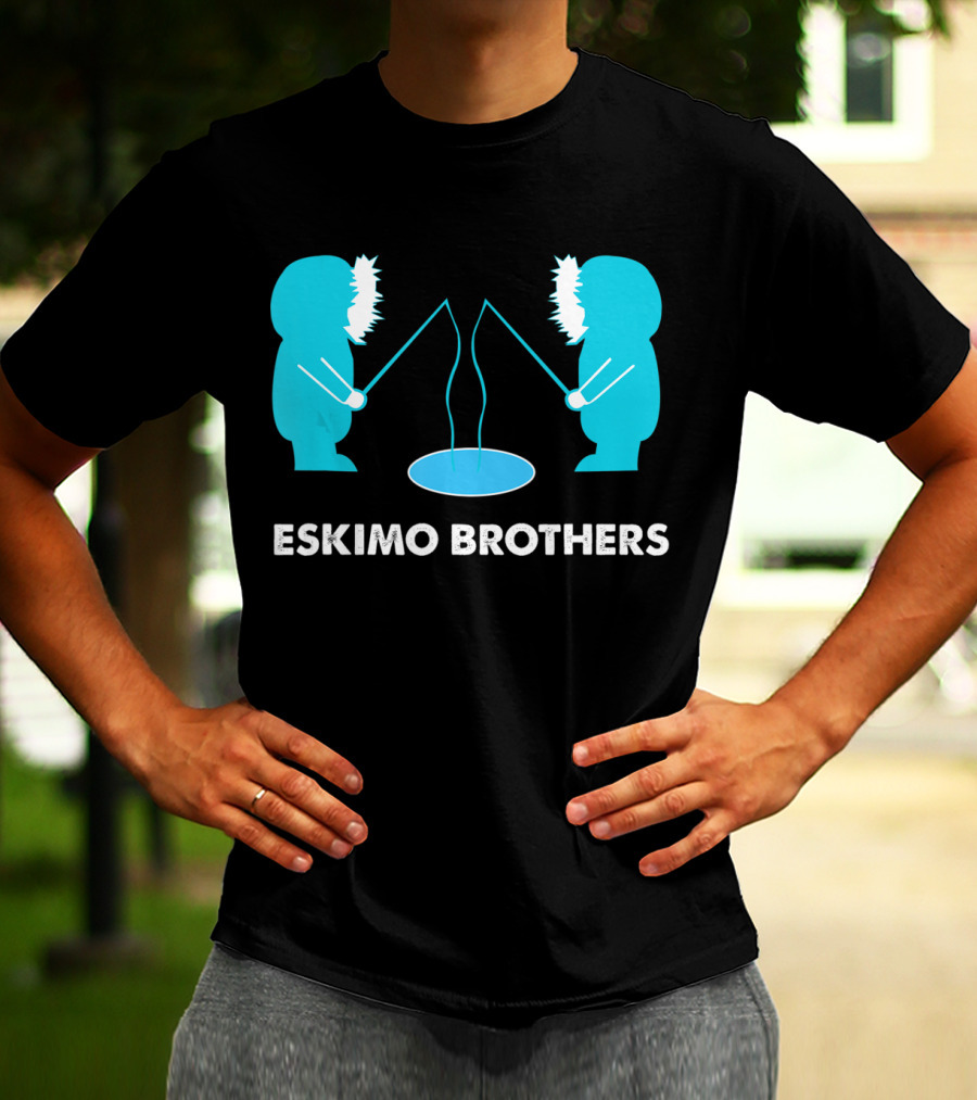 Eskimo Brothers Fishing Ice Hole Funny EBDB T-Shirt