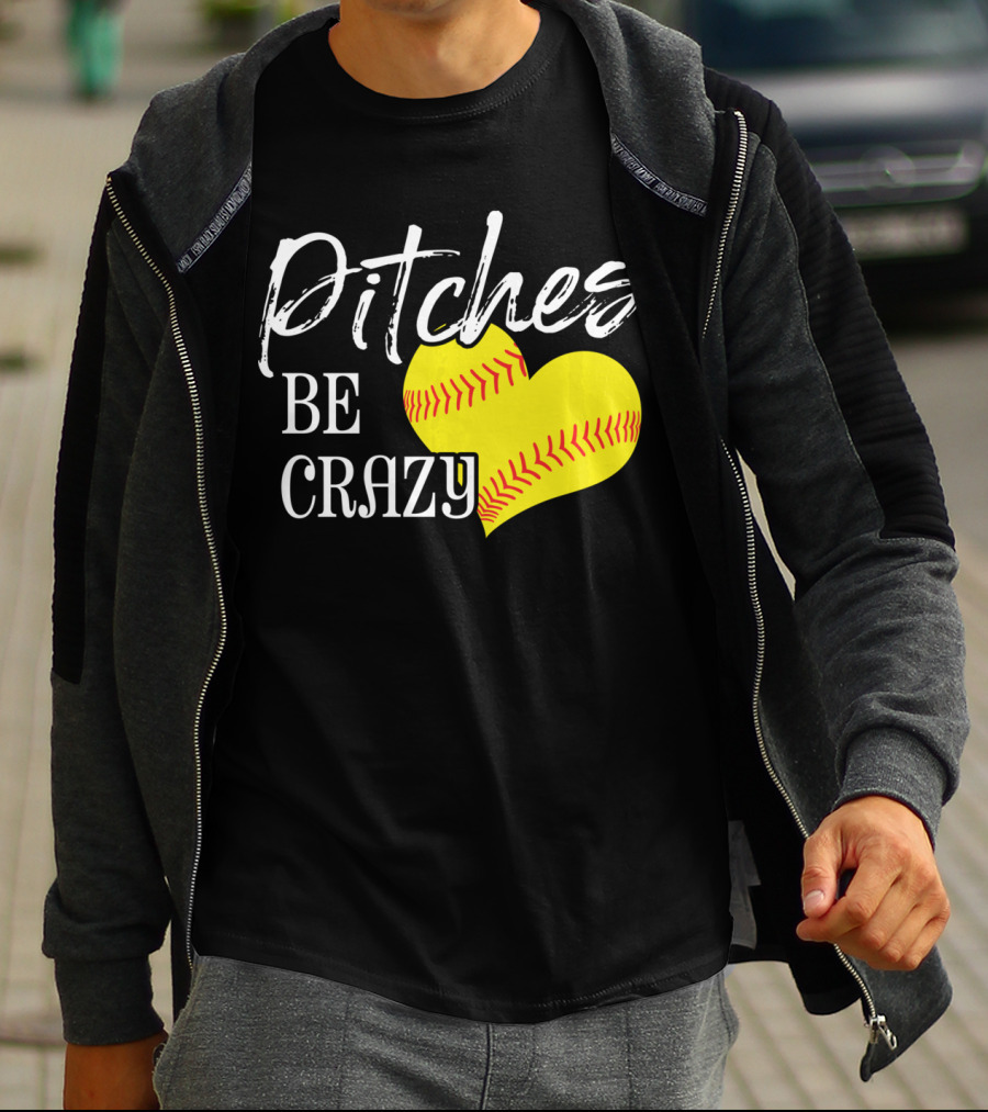 Pitches Be Crazy Softball Heart T-Shirt