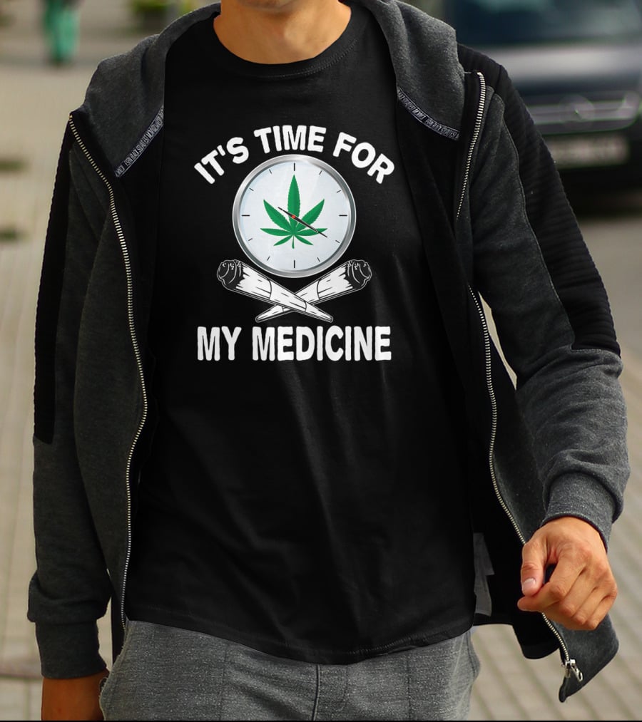 It's Time For My Medicine Cannabis Weed Clock T-Shirt