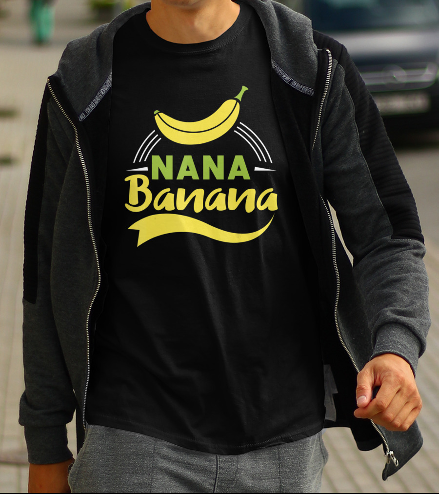 Nana Banana Funny Nana Banana T-Shirt