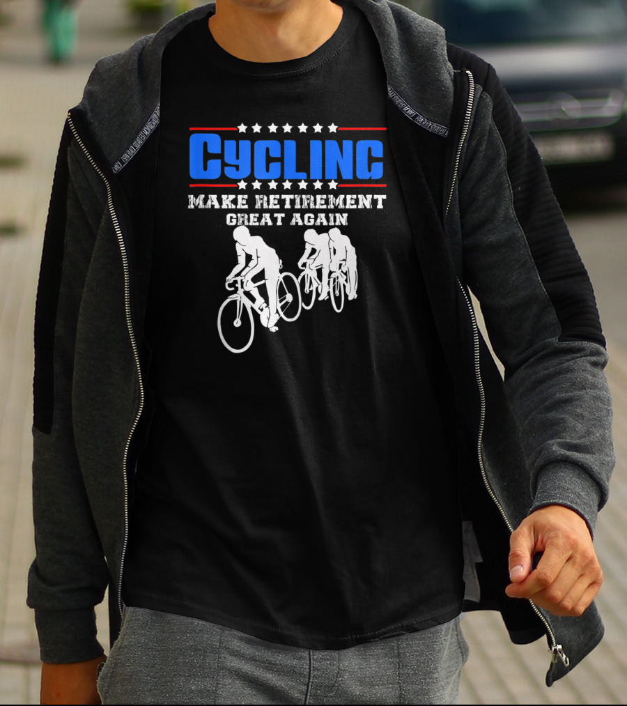 Cycling Make Retirement Great Again T-Shirt