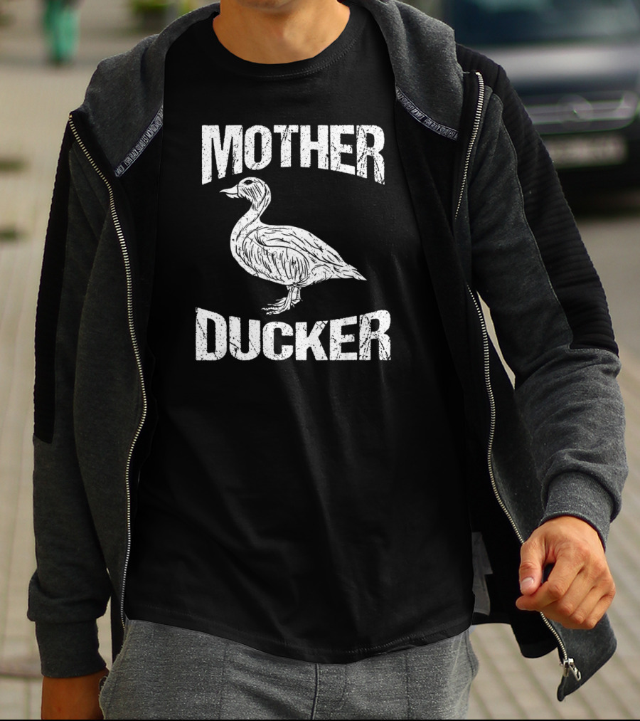 Mother Ducker Funny Duck Hunting Humor T-Shirt
