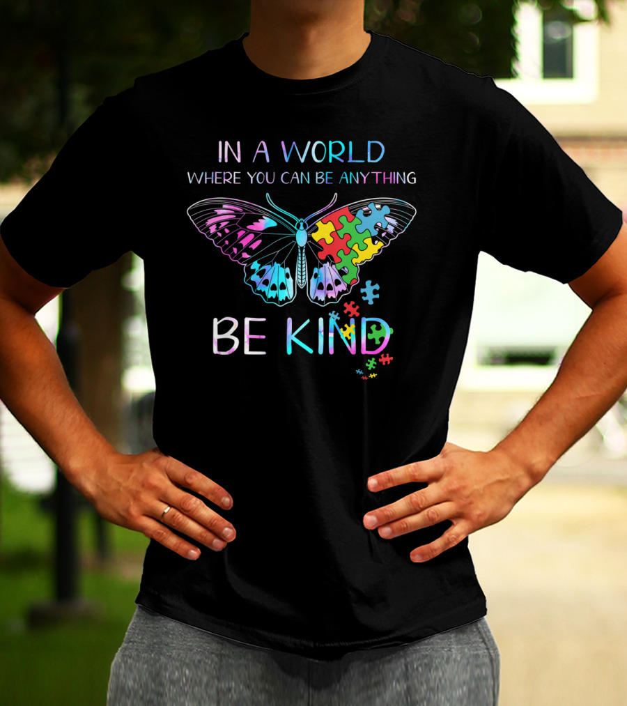In A World Where You Can Be Anything Be Kind Puzzle Butterfly T-Shirt