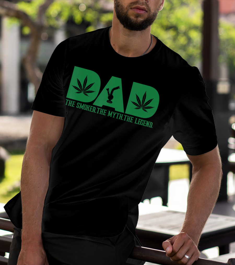 Dad Smoker Myth Legend Marijuana Leaf Bong T-Shirt