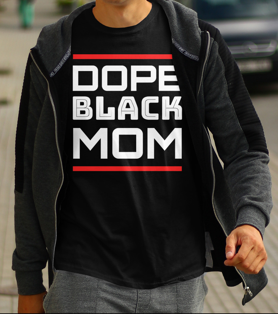 DOPE BLACK MOM T-Shirt