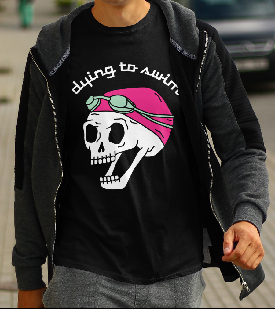 Dying To Swim Skull With Goggles And Cap T-Shirt