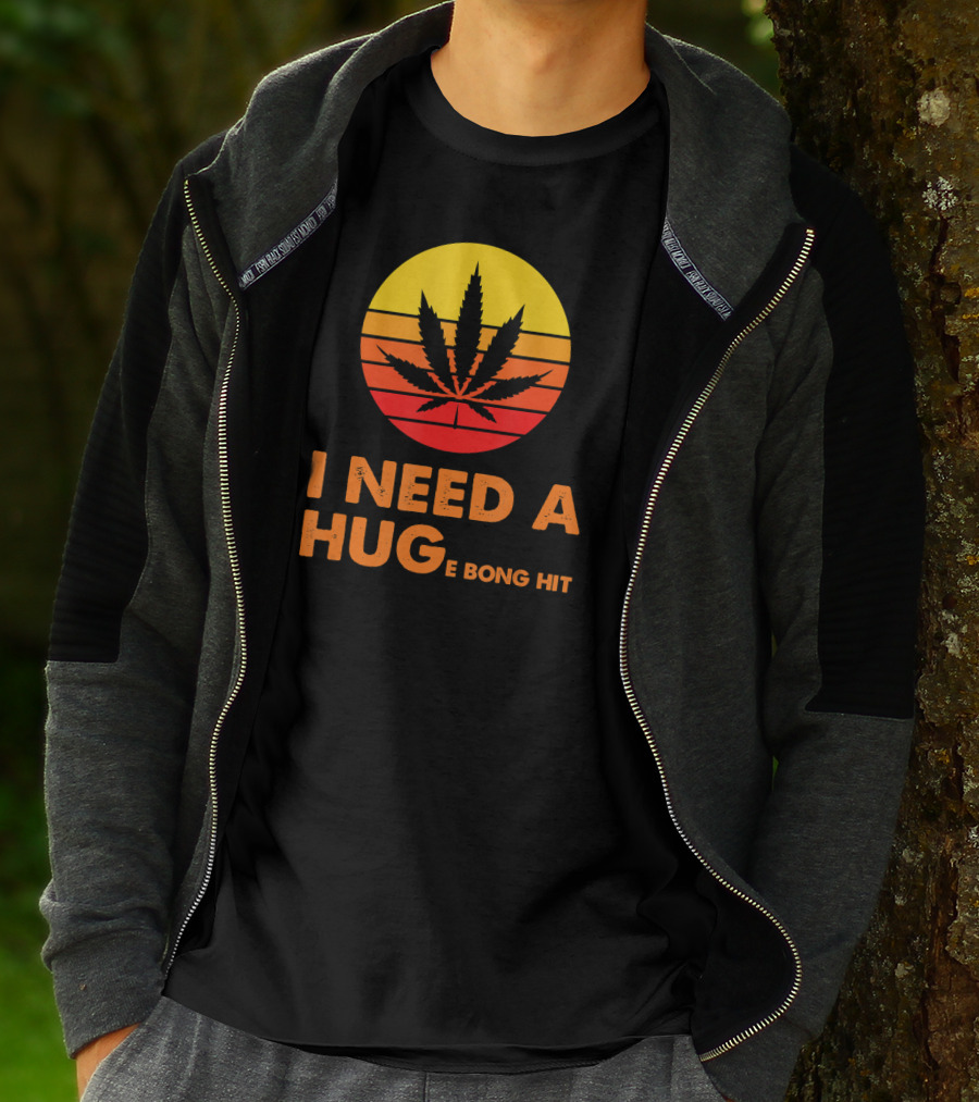 I Need A Hug Huge Bong Hit Weed Leaf Sunset Stripes T-Shirt