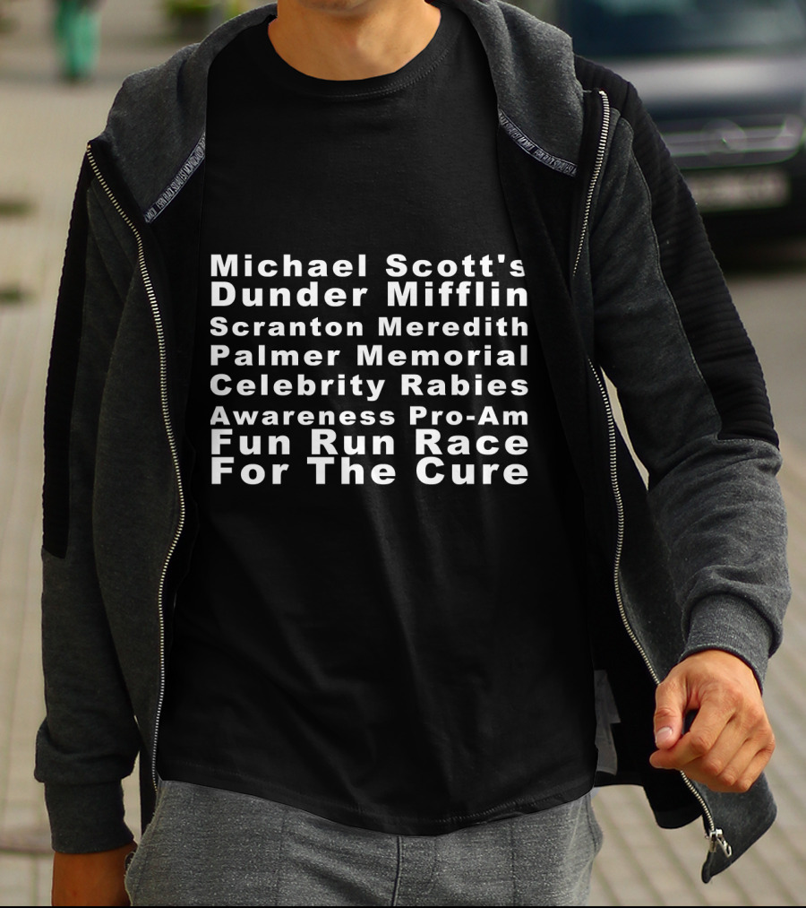 Michael Scott's Dunder Mifflin Scranton Meredith Palmer Memorial Celebrity Rabies Awareness Pro-Am Fun Run Race For The Cure T-Shirt