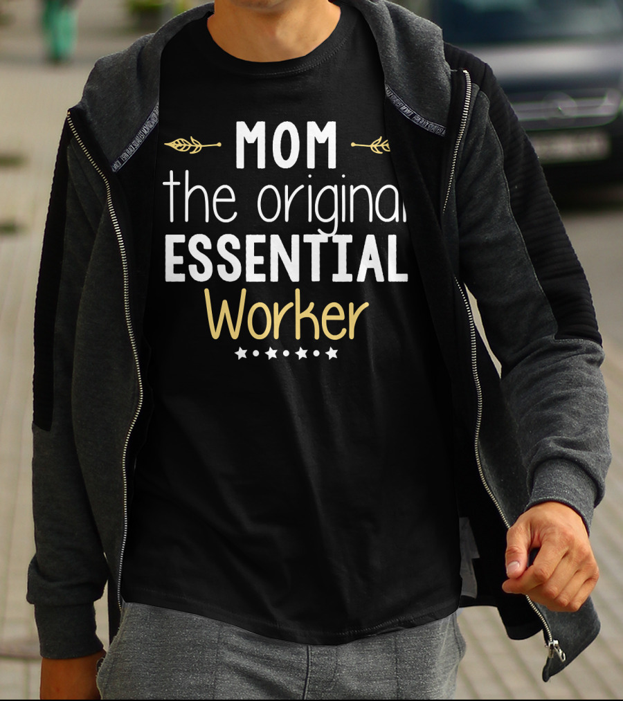Mom The Original Essential Worker Stars Laurel T-Shirt