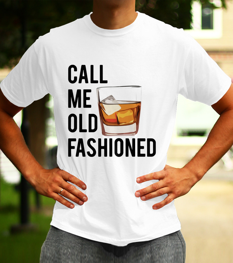 Call Me Old Fashioned Whiskey Cocktail Glass T-Shirt