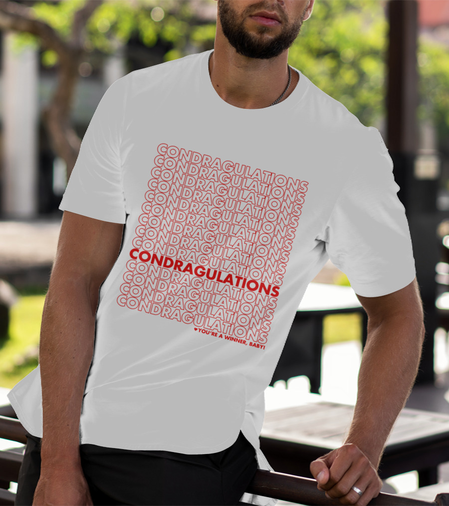 CONDRAGULATIONS You're A Winner Baby RuPaul Drag Race Catchphrase T-Shirt