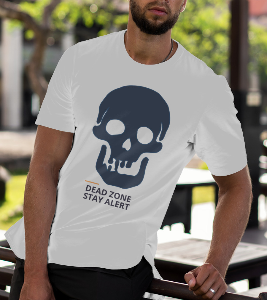 Dead Zone Stay Alert Skull Warning T-Shirt