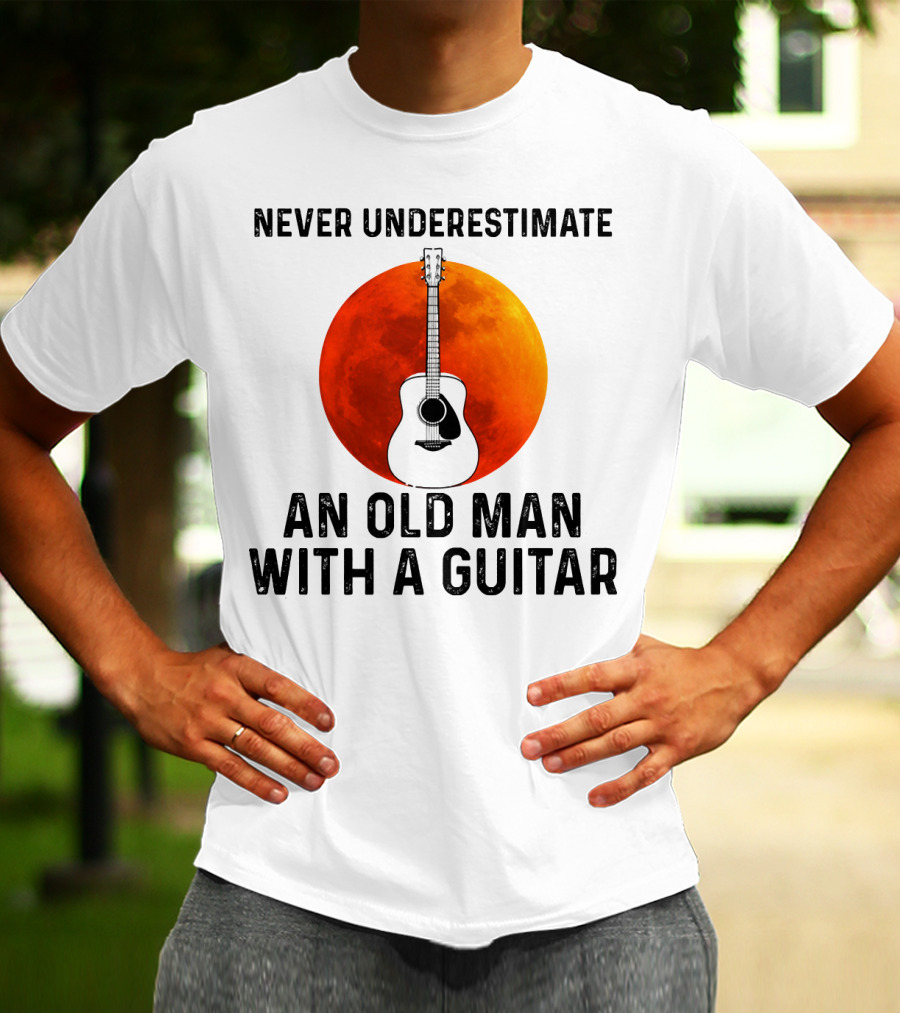Never Underestimate An Old Man With A Guitar And Lunar Eclipse Background T-Shirt