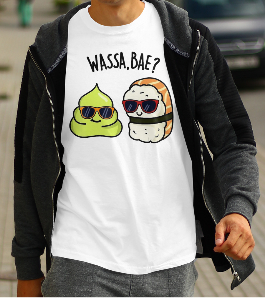Wassa Bae Wasabi Sushi BFFs Sunglasses Humor T-Shirt