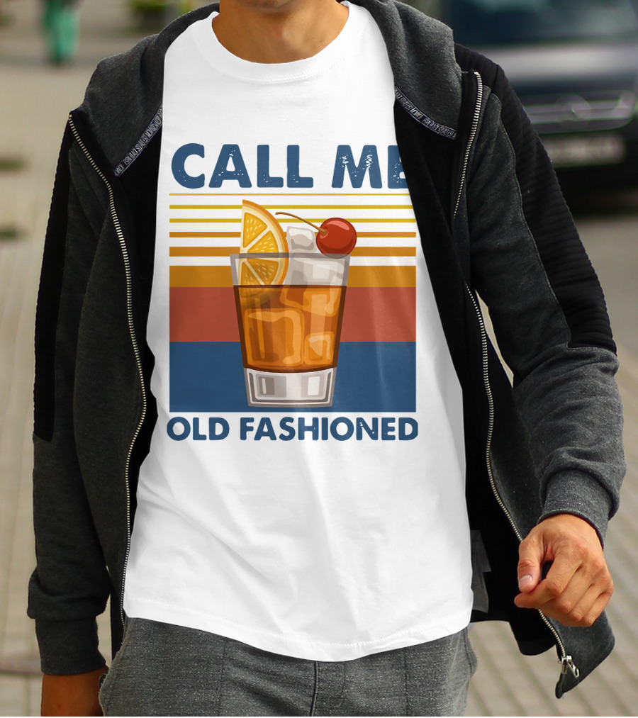 CALL ME OLD FASHIONED Retro Cocktail Drink T-Shirt
