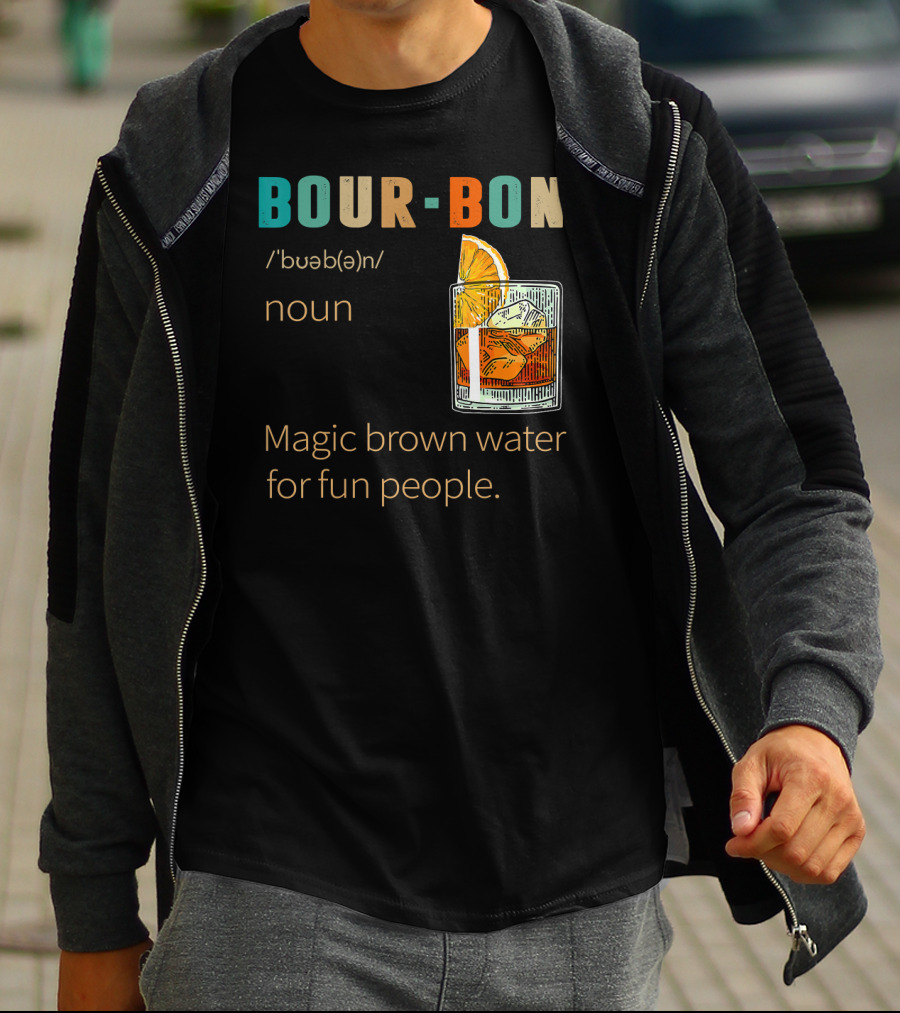 BOURBON Noun Magic Brown Water For Fun People Vintage Drinking T-Shirt