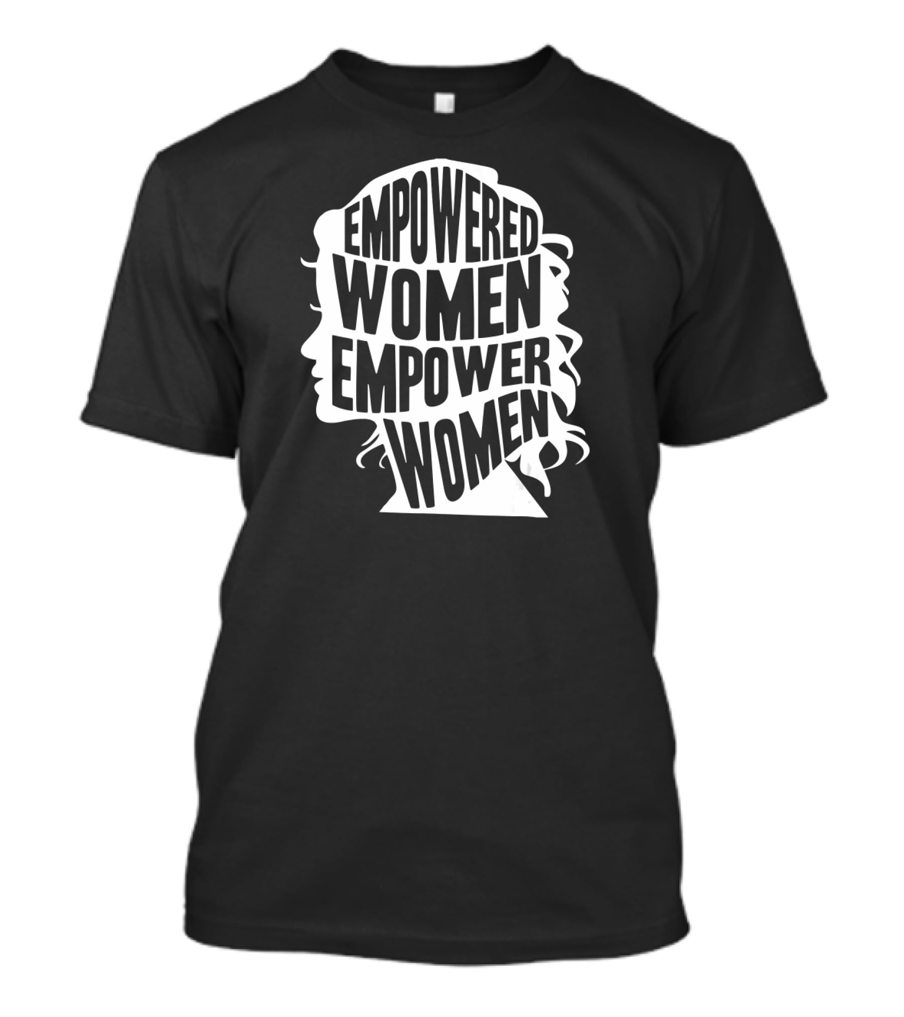 Empowered Women Empower Women T-Shirt