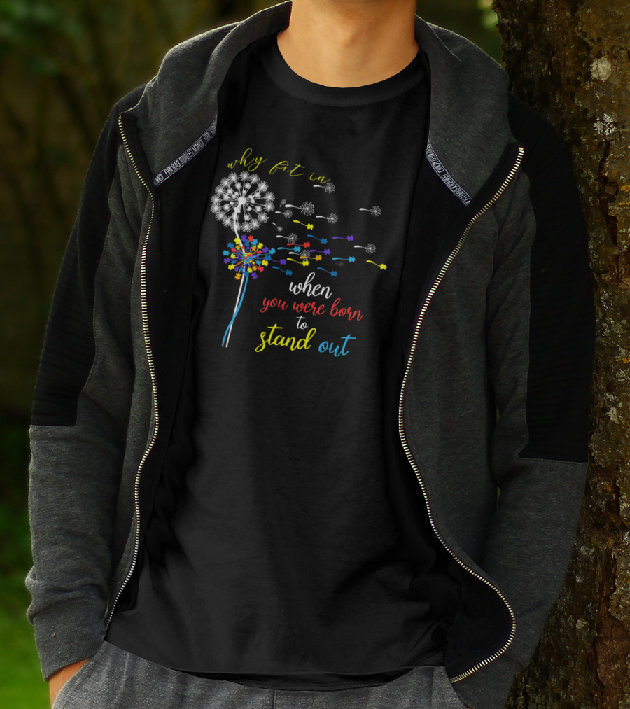 Why Fit In When You Were Born To Stand Out Dandelion Puzzle Autism T-Shirt