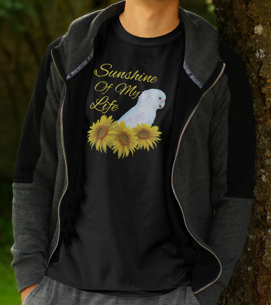 Sunshine Of My Life Cockatoo Parrot Sunflower T-Shirt