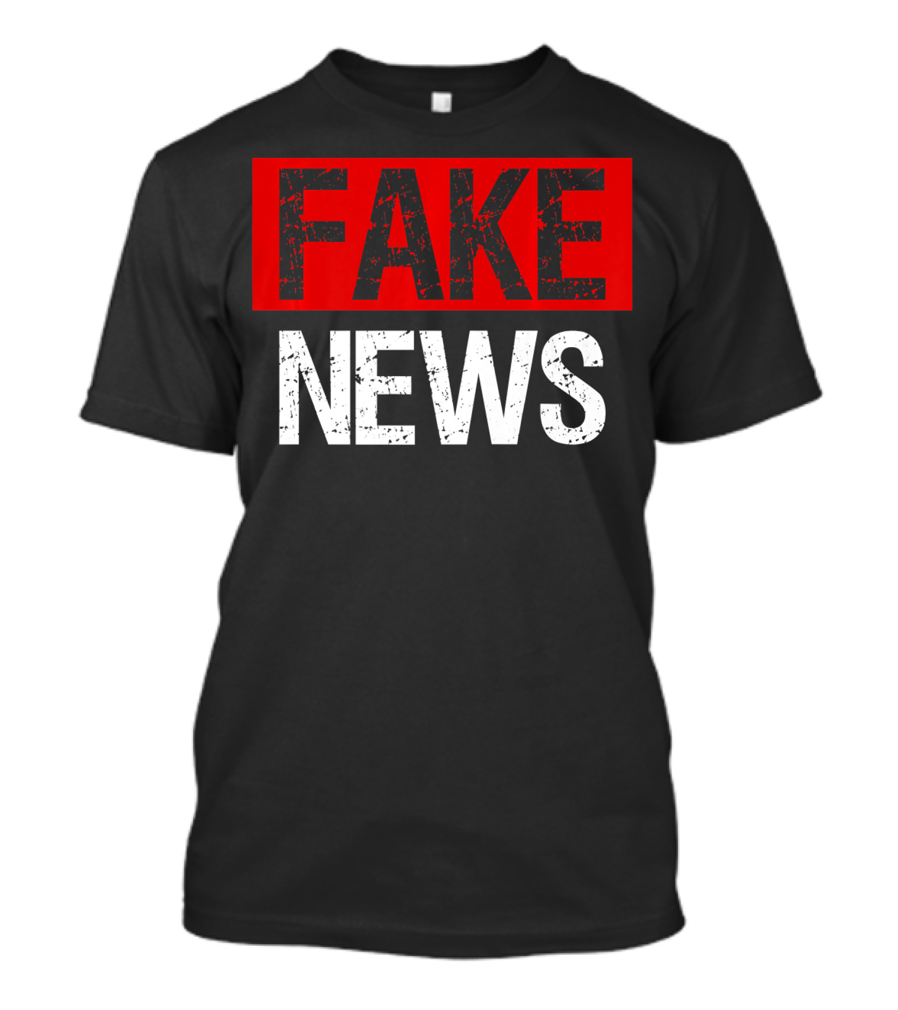 FAKE NEWS T-Shirt