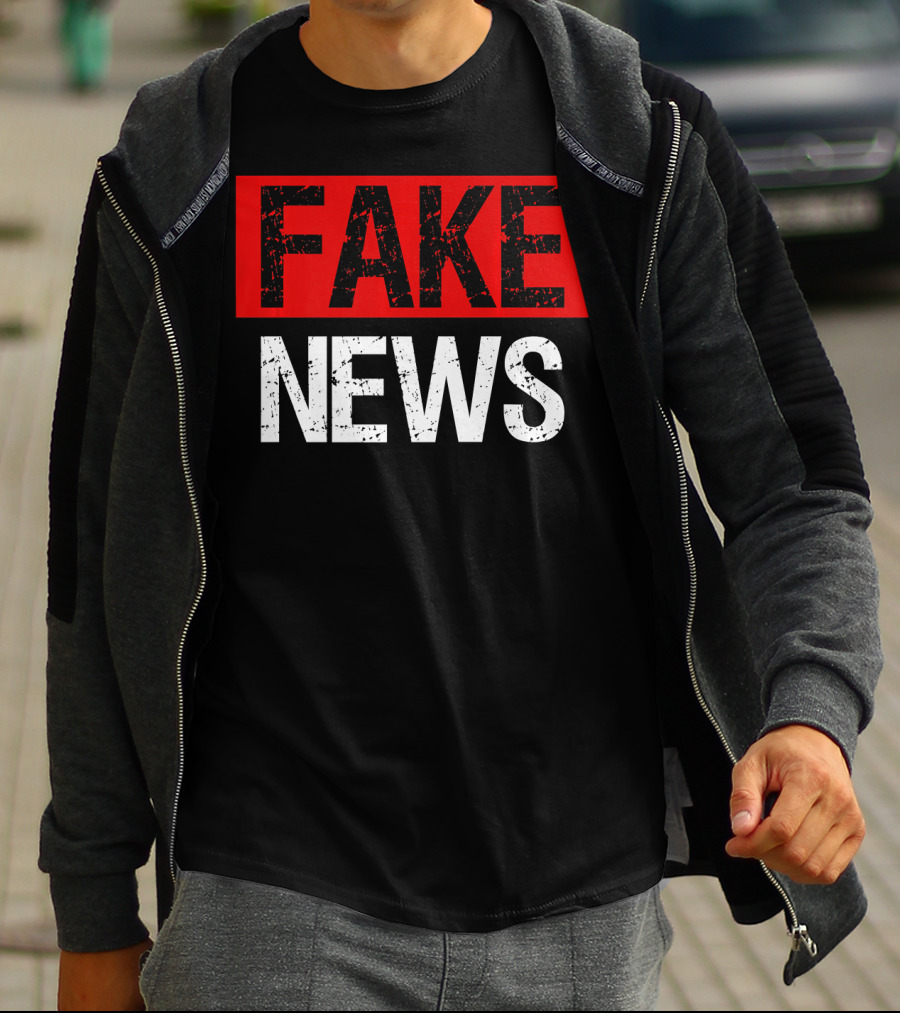 FAKE NEWS T-Shirt