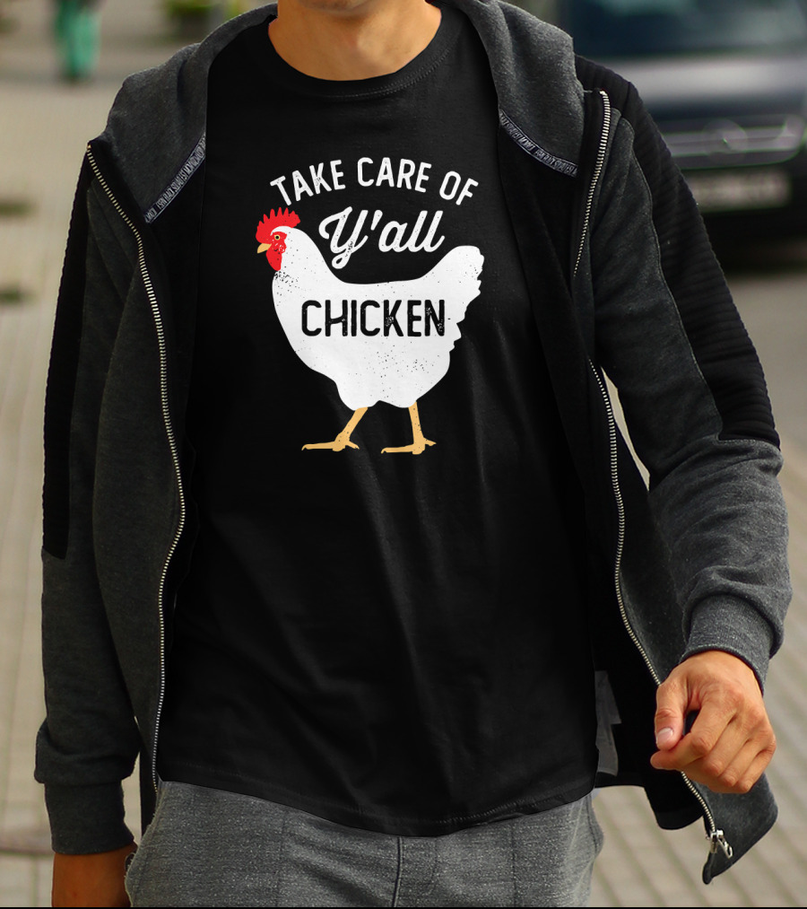 Take Care Of Y'all Chicken Football T-Shirt