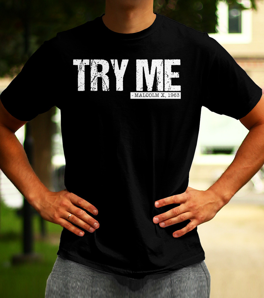 Try Me Malcolm X 1963 Black Pride Afro Girl T-Shirt
