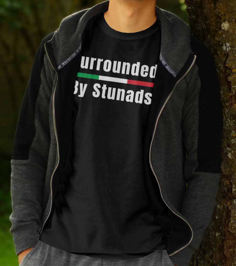 Surrounded By Stunads Italian Flag Colors T-Shirt
