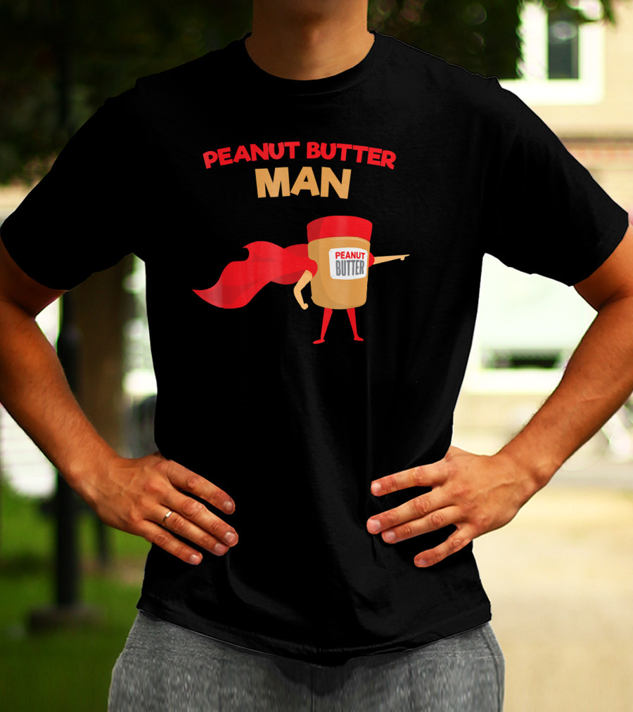 Peanut Butter Man Superhero In Red Cape Jar With Bold Letters T-Shirt