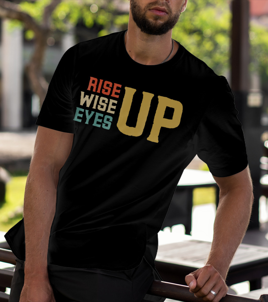 Rise Wise Eyes Up Feminist Power T-Shirt