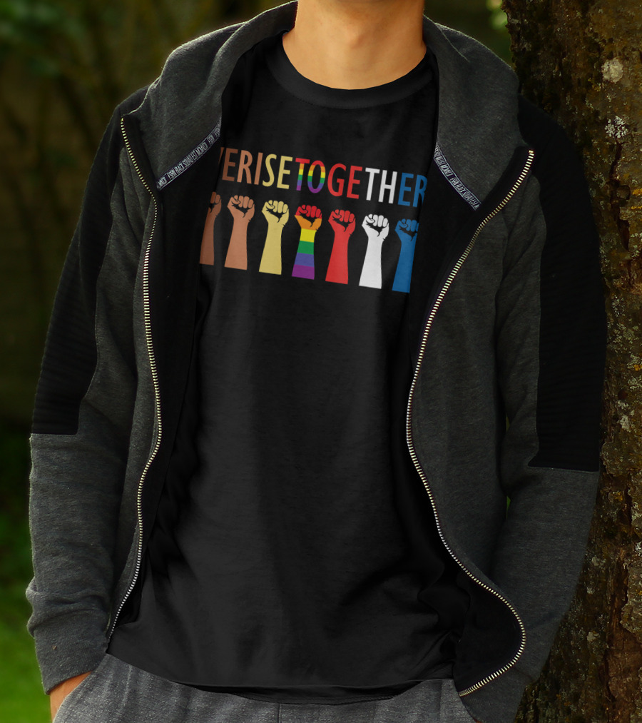 We Rise Together Equality Social Justice Rainbow Fists T-Shirt