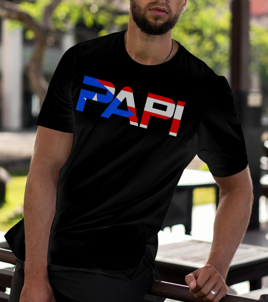 Papi Puerto Rico Flag Dad Father Patriotic Papi Text T-Shirt
