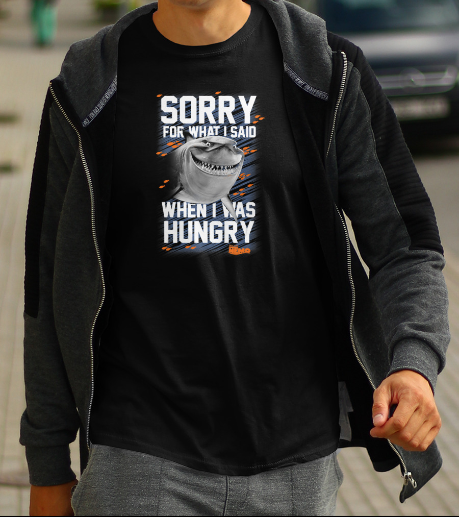 Sorry For What I Said When I Was Hungry Disney Pixar Finding Nemo Bruce T-Shirt