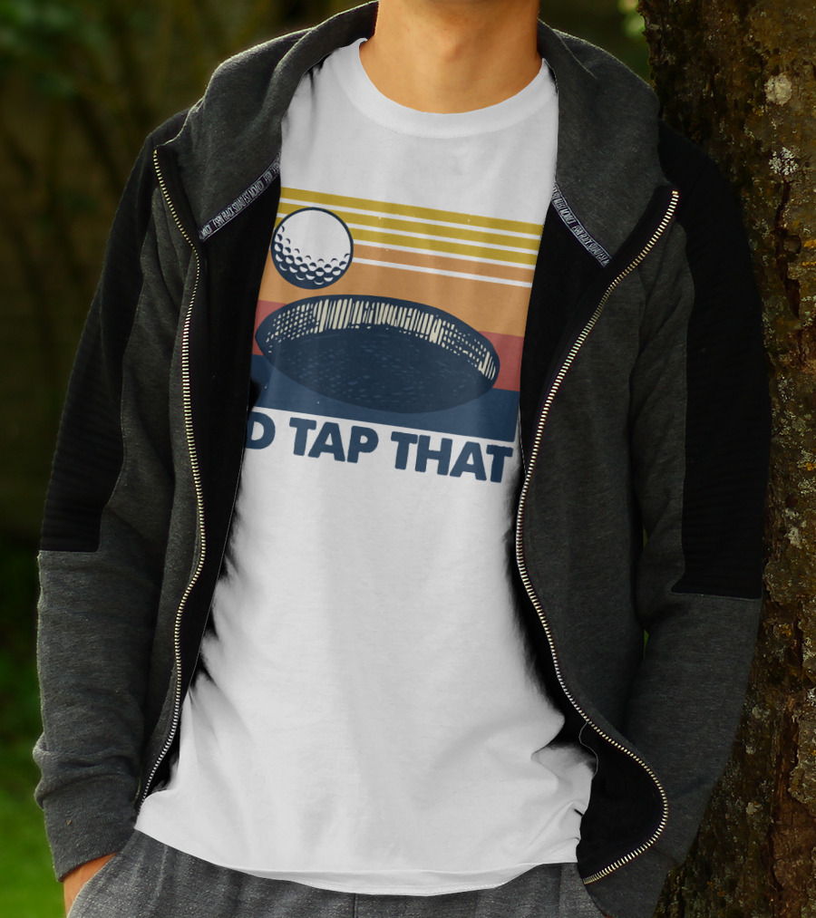 I'd Tap That Golf Ball Vintage T-Shirt