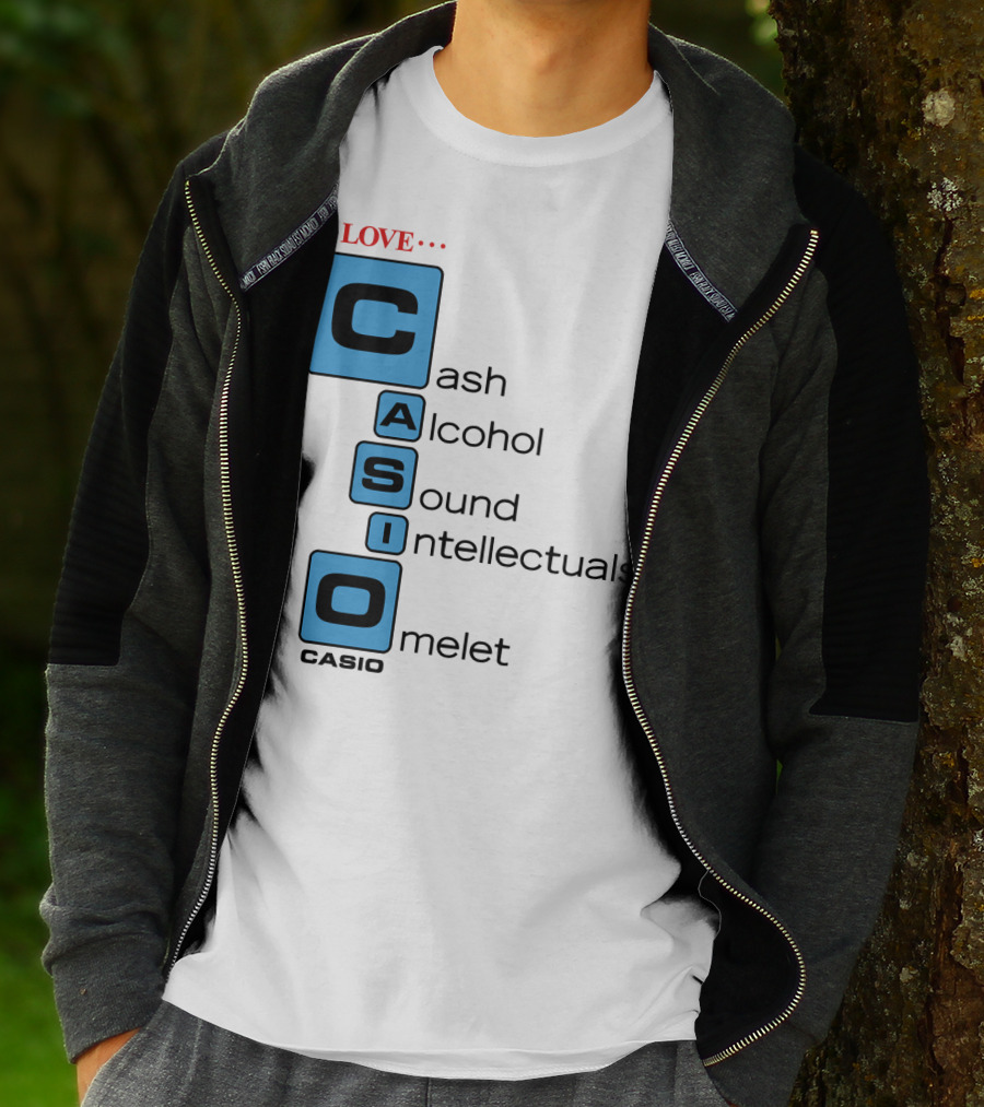 I Love Cash Alcohol Sound Intellectuals Omelet Casio T-Shirt