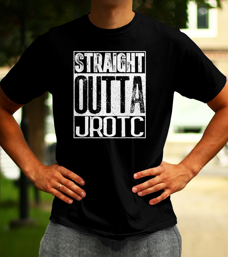 Straight Outta JROTC T-Shirt