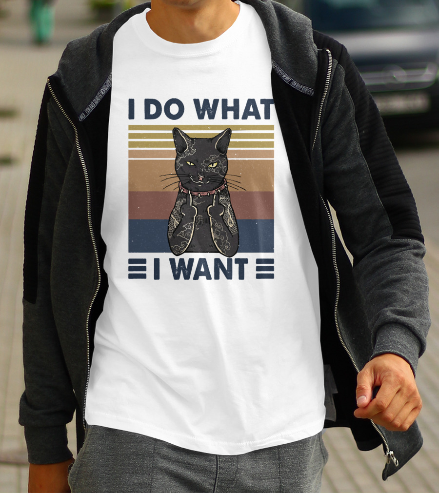 I Do What I Want Cool Cat T-Shirt