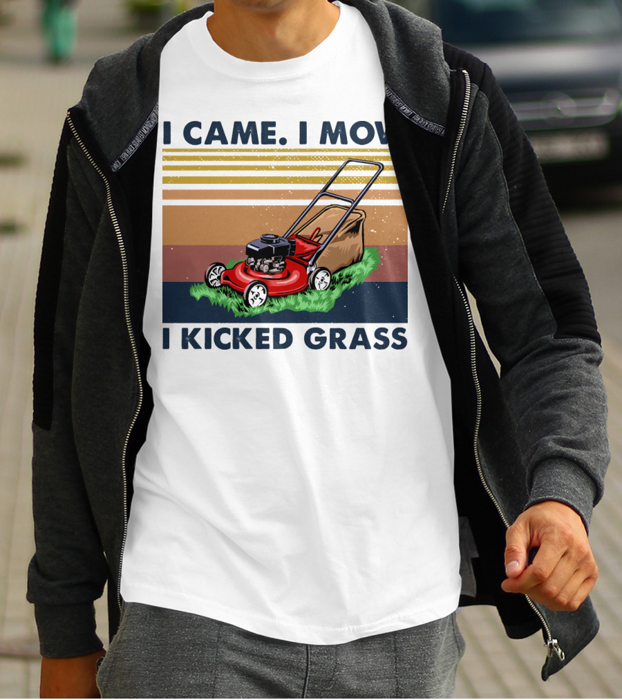 I Came I Mow I Kicked Grass T-Shirt