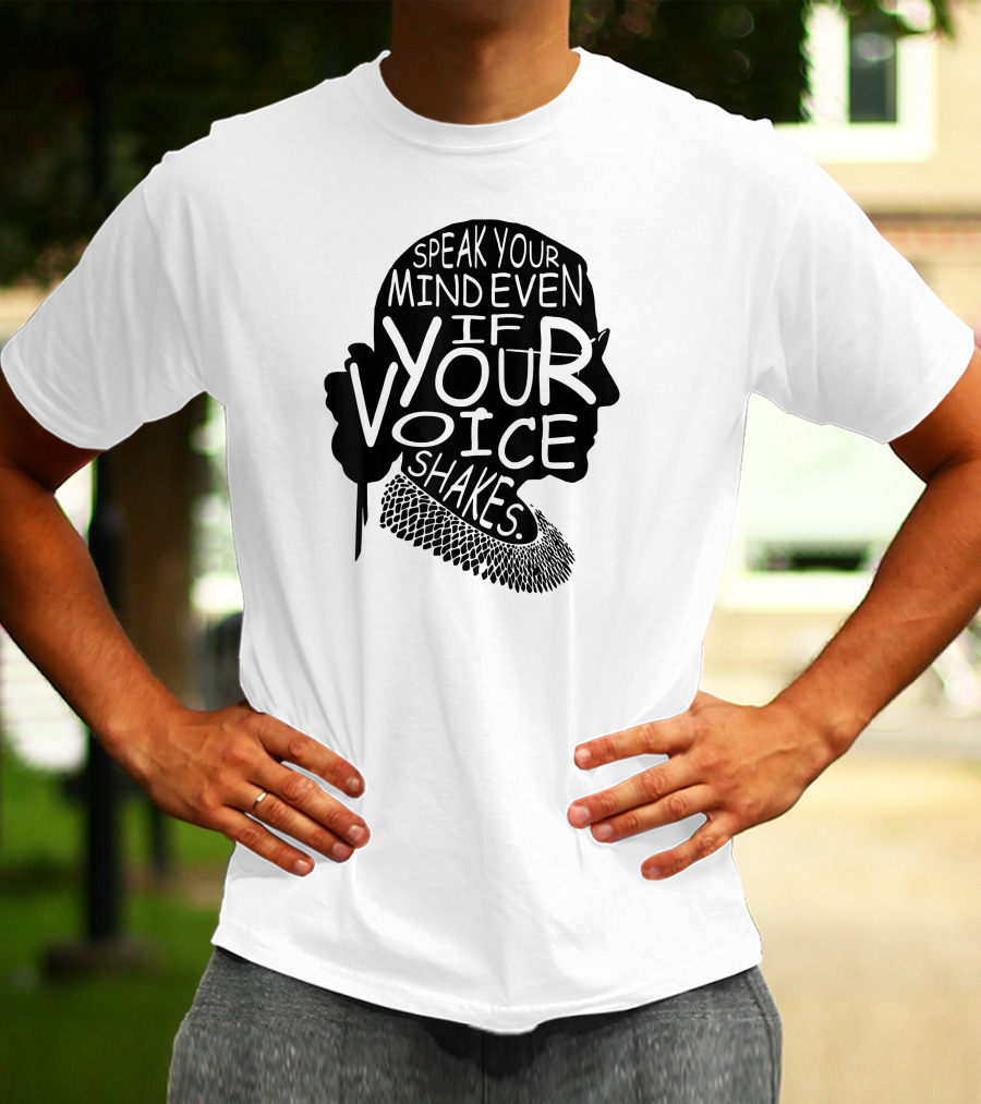 Speak Your Mind Even If Your Voice Shakes T-Shirt