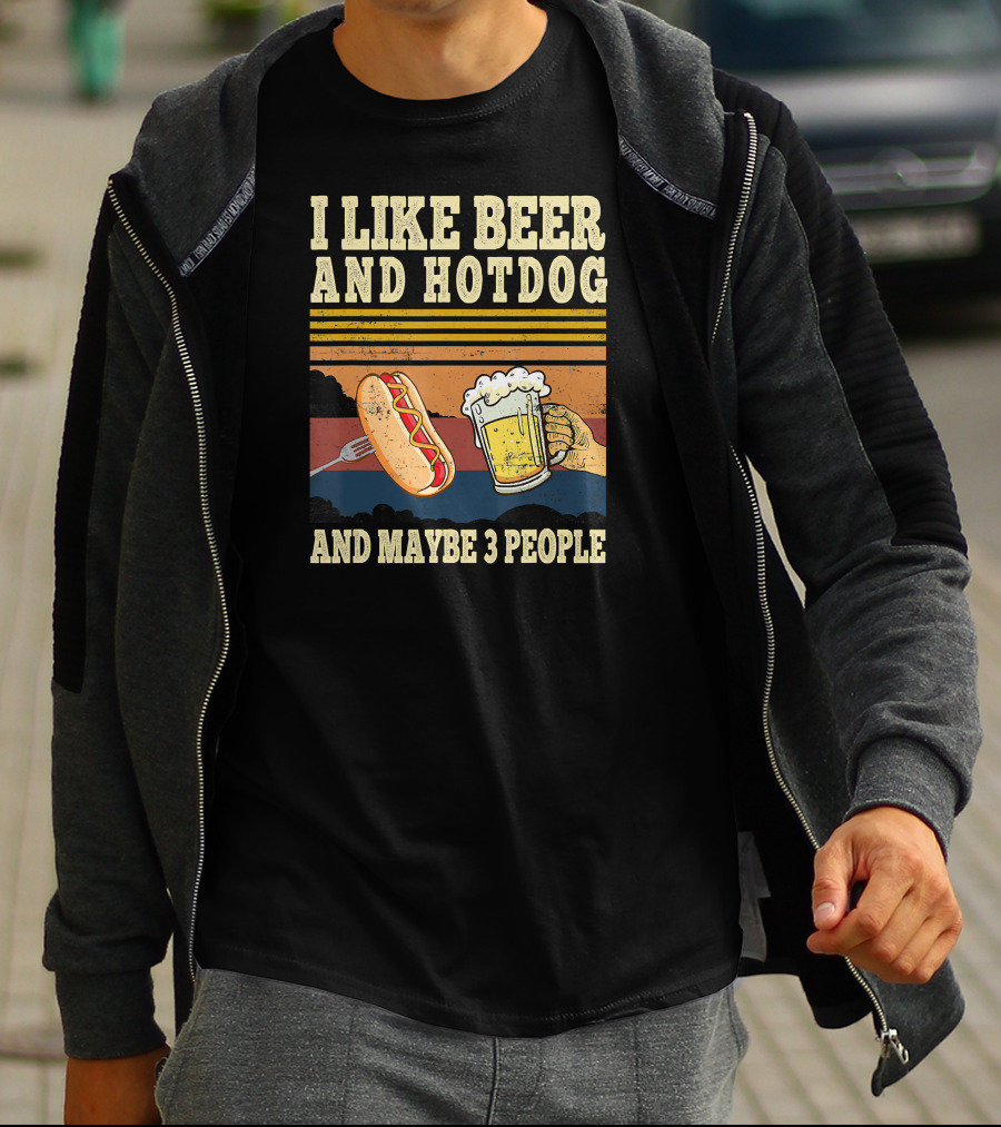I Like Beer And Hotdog And Maybe 3 People T-Shirt