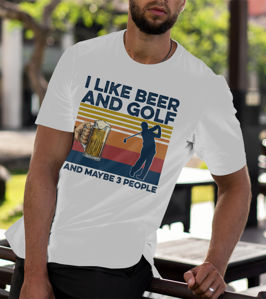 I Like Beer And Golf Maybe 3 People Retro Silhouette With Beer Mug T-Shirt