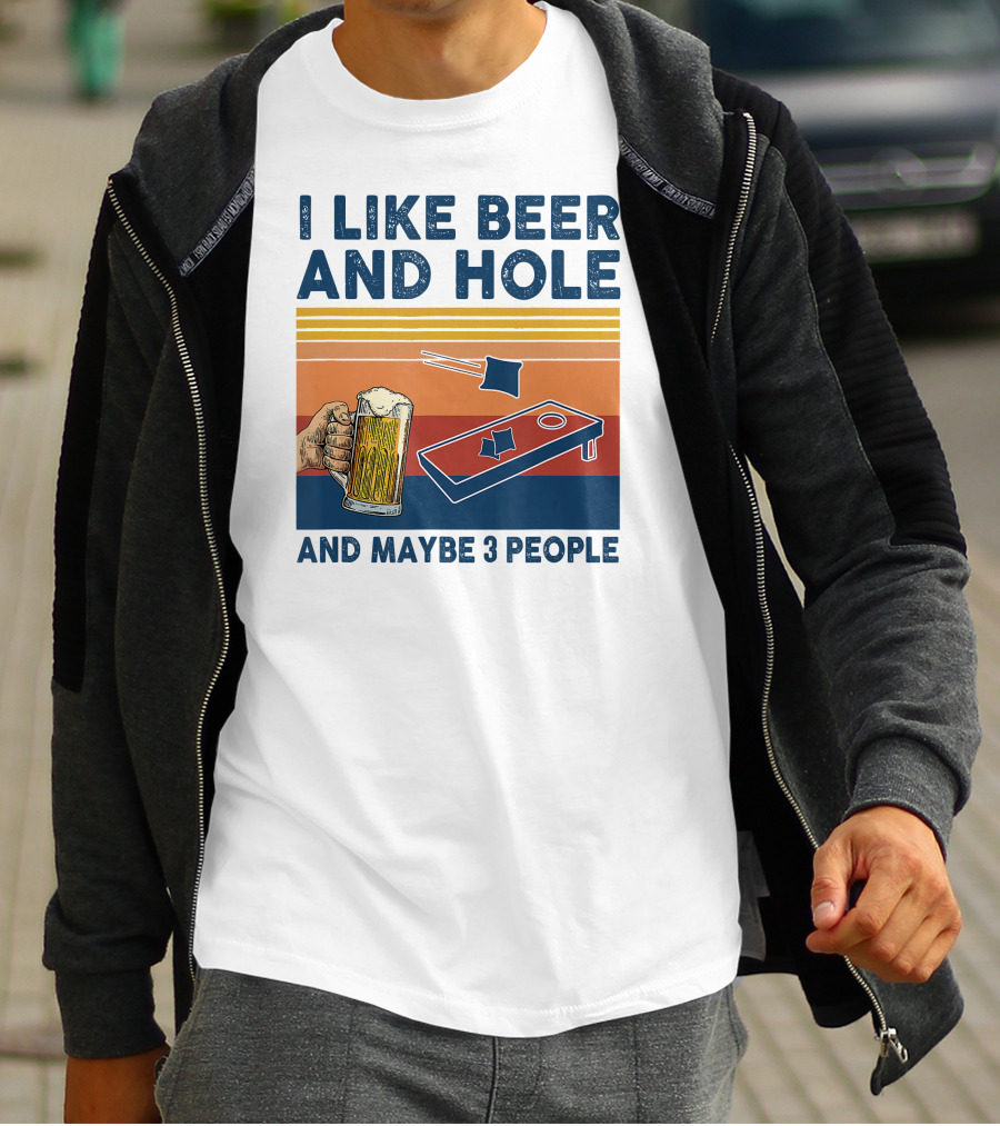 I Like Beer And Cornhole And Maybe 3 People T-Shirt
