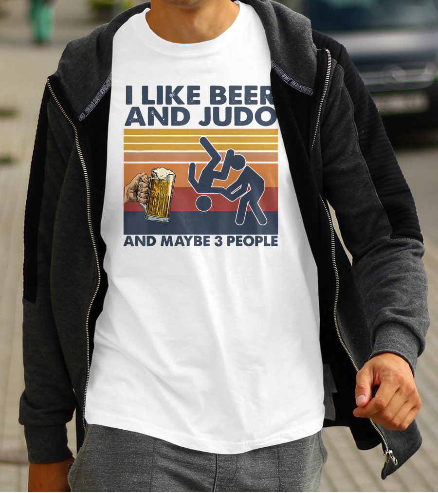 I Like Beer And Judo Humor With Maybe 3 People T-Shirt