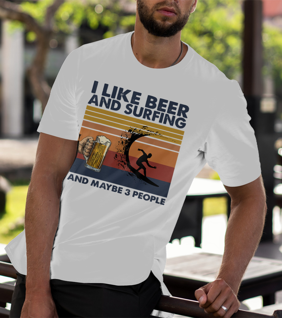 I Like Beer And Surfing And Maybe 3 People Retro Surfboard Wave Beer Glass T-Shirt