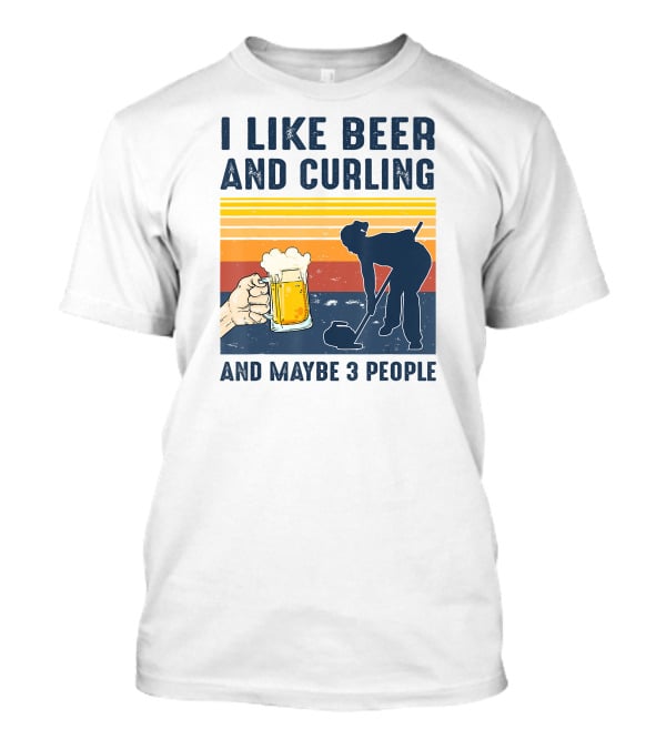 I Like Beer And Curling And Maybe 3 People Retro T-Shirt