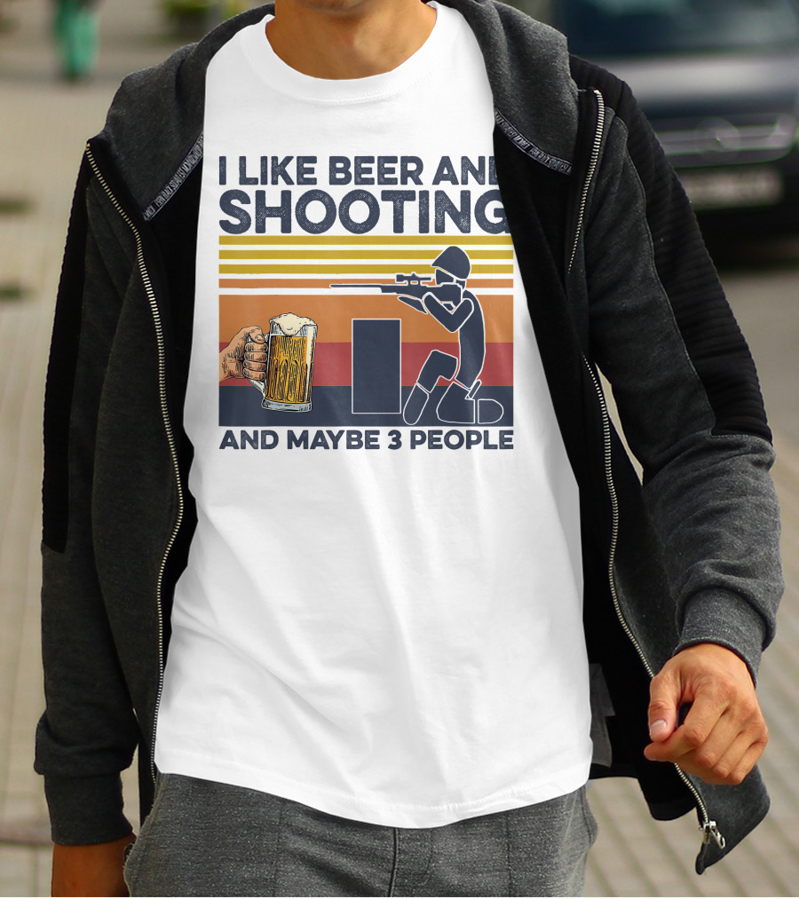 I Like Beer And Shooting And Maybe 3 People Retro T-Shirt