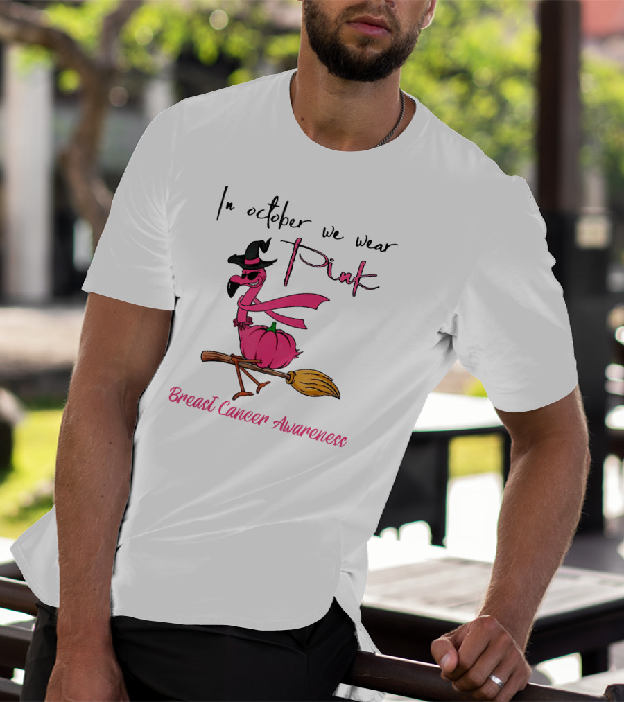In October We Wear Pink Flamingo Riding Brush Breast Cancer Awareness T-Shirt