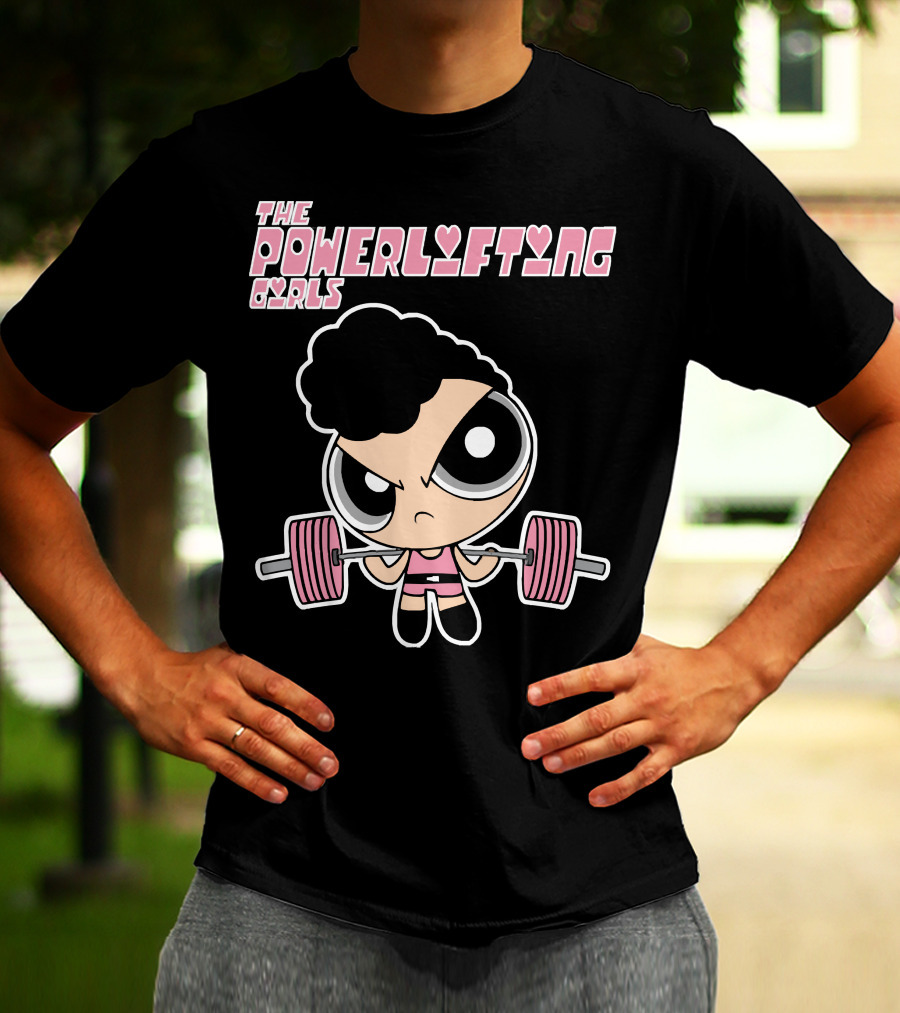 Powerpuff Girls The Powerlifting Girls Cartoon Character Lifting Weights T-Shirt